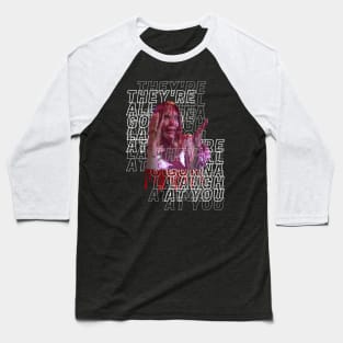 They're All Gonna Laugh At You Carrie Baseball T-Shirt